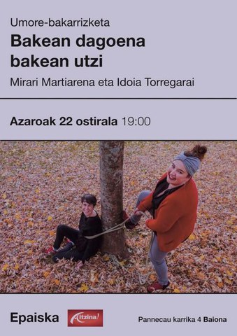 Bakean dagoena bakean utzi Bakean dagoena bakean utzi