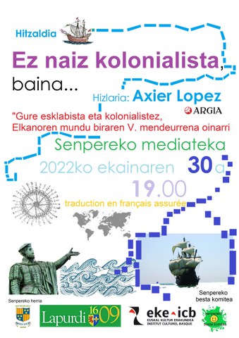 Axier Lopez "Ez naiz kolonialista, baina..."