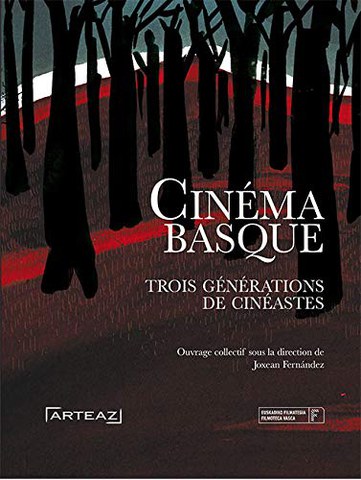 Joxean Fernandez "Euskal zinema: zinemagileen hiru belaunaldi"