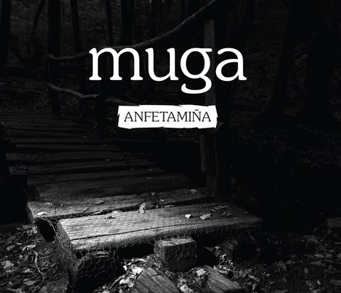 Muga "Anfetamiña" Muga "Anfetamiña"