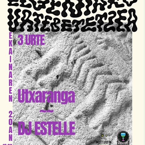 Utxaranga +  DJ Estelle