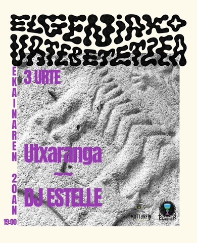 Utxaranga +  DJ Estelle