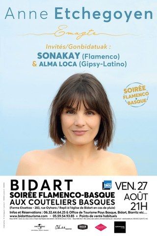 Anne Etchegoyen + Sonakay + Alma Loca Anne Etchegoyen + Sonakay + Alma Loca