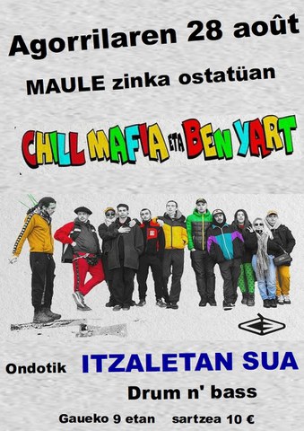 Chill Mafia eta Ben Yart + Itzaletan Sua