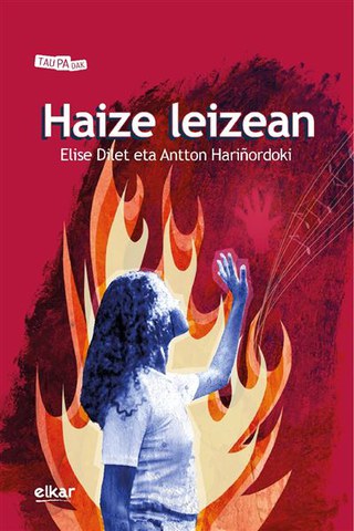 Elise Dilet, Antton Hariñordoki eta Ainize Butron "Haize leizean" Elise Dilet, Antton Hariñordoki eta Ainize Butron "Haize leizean"