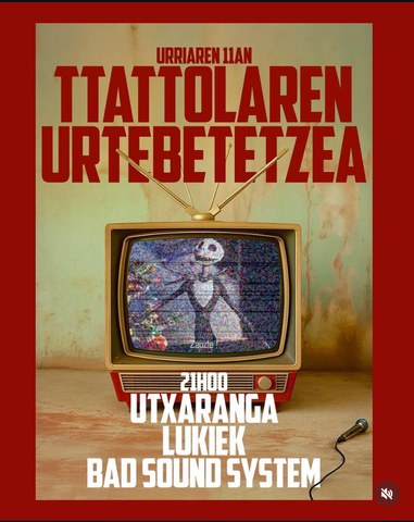 Utxaranga + Lukiek + Bad Sound System