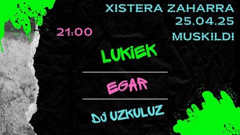 Lukiek + Egar + Dj Uzkuluz