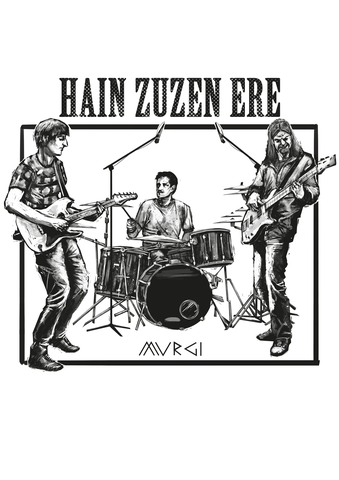 Murgi "Hain zuzen ere" Murgi "Hain zuzen ere"