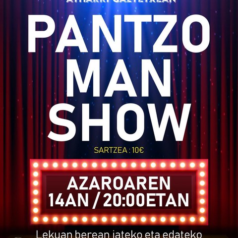 Pantzo Man Show
