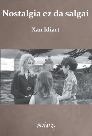 Xan Idiart "Nostalgia ez da salgai" Xan Idiart "Nostalgia ez da salgai"