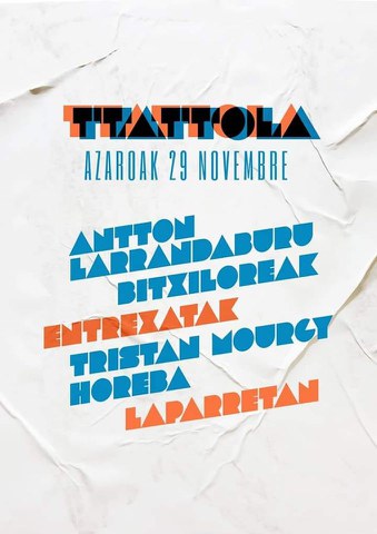 Antton Larrandaburu & Bitxiloreak + Entrexatak + Murgi + Laparretan