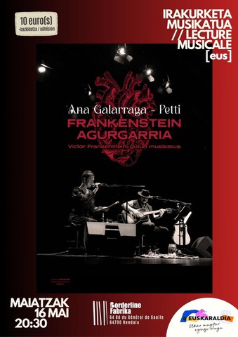 Ana Galarraga + Petti "Frankenstein Agurgarria"