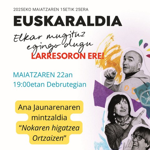 Ana Jaunarena "Nokaren higatzea Ortzaizen"