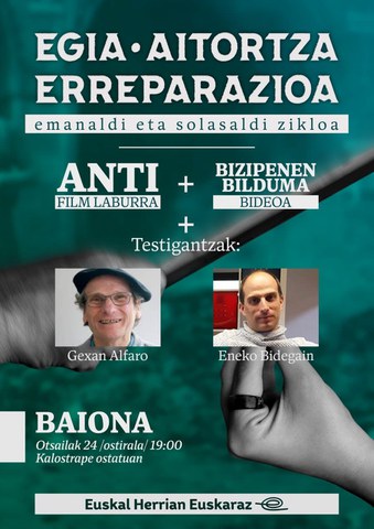 "Egia + Aitortza + Erreparazioa" emanaldi eta solasaldi zikloa "Egia + Aitortza + Erreparazioa" emanaldi eta solasaldi zikloa