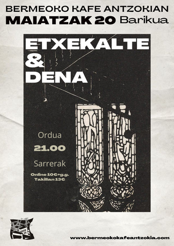 Etxekalte + Dena