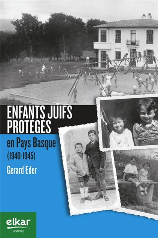 Euskal Herrian babestutako haur juduak: 1940 -1945 Euskal Herrian babestutako haur juduak: 1940 -1945