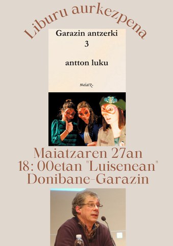 "Garazin antzerki 3" liburuaren aurkezpena "Garazin antzerki 3" liburuaren aurkezpena