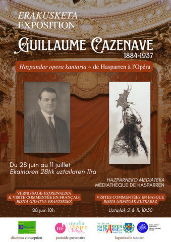 "Guillaume Cazenave Hazpandar opera kantaria" erakusketaren bisita gidatua "Guillaume Cazenave Hazpandar opera kantaria" erakusketaren bisita gidatua