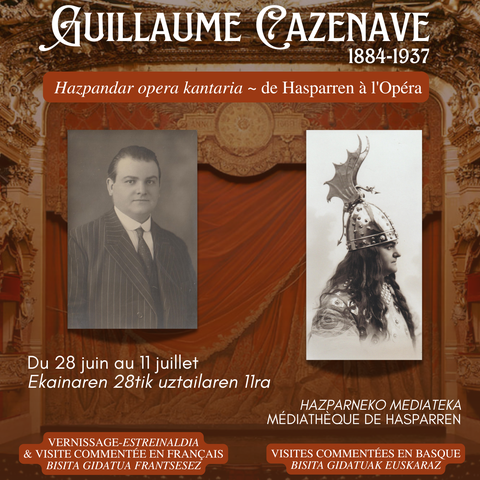 "Guillaume Cazenave Hazpandar opera kantaria" erakusketaren bisita gidatua