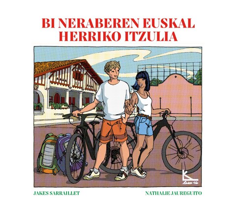 Jakes Sarraillet "Bi neraberen Euskal Herriko itzulia" Jakes Sarraillet "Bi neraberen Euskal Herriko itzulia"