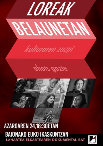 "Loreak belaunetan" dokumentala "Loreak belaunetan" dokumentala