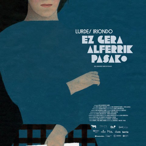Lurdes Iriondo, ez gera alferrik pasako