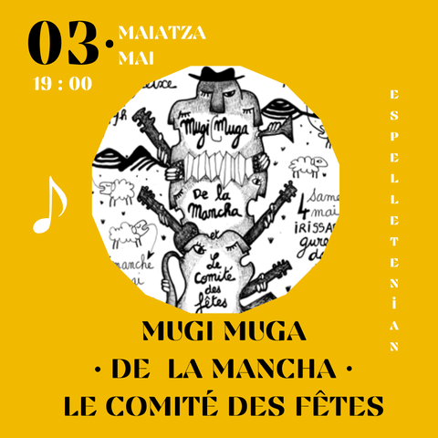 Mugi Muga + De la Mancha + Le Comité des Fêtes