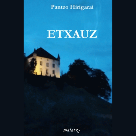 Pantzo Hirigarai "Etxauz" Pantzo Hirigarai "Etxauz"