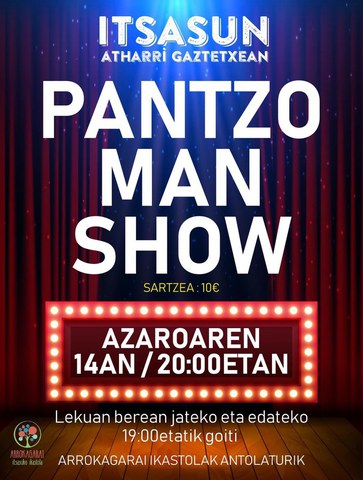 Pantzo Man Show