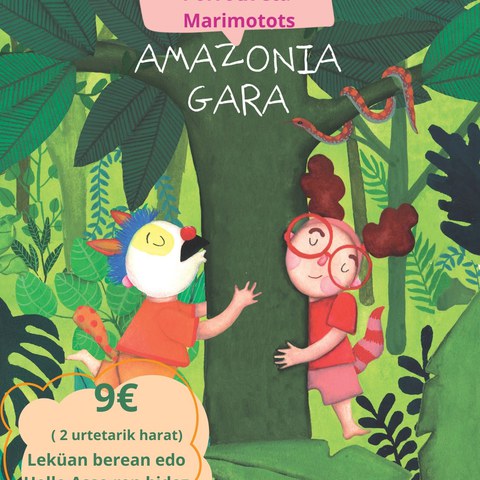 Porrotx eta Marimotots "Amazonia gara"