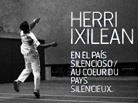 Herri Ixilean erakusketa Biarritzeko mediatekan Herri Ixilean erakusketa Biarritzeko mediatekan