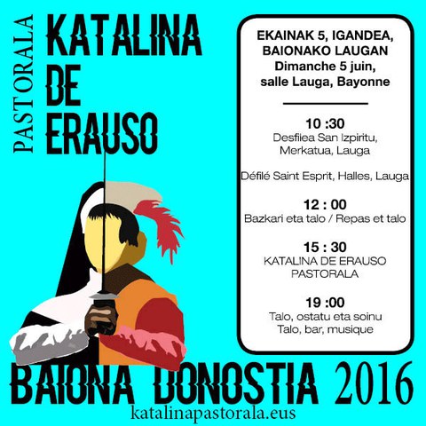 "Katalina de Erauso" pastoralaren lehen emanaldia Baionan