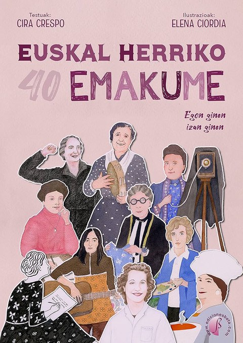 Euskal Herriko 40 emakume: Egon ginen, izan ginen
