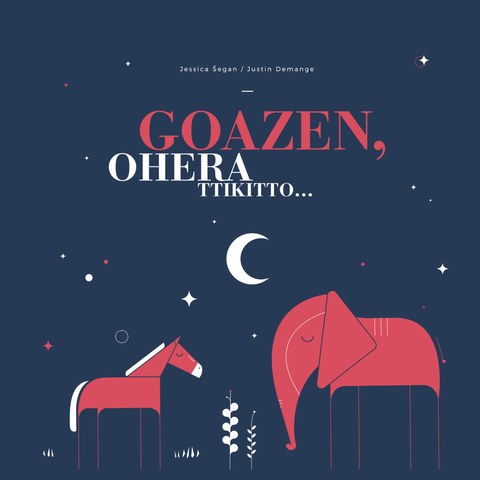 Goazen, ohera ttikitto...