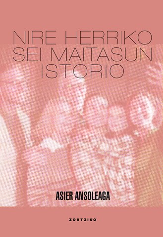 Nire herriko sei maitasun istorio