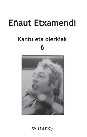 Eñaut Etxamendi "Kantu eta olerkiak"