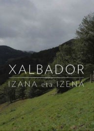Documentaire "Xalbador, izena eta izana"