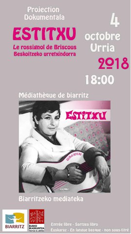 Documentaire "Estitxu, Beskoitzeko urretxindorra" Documentaire "Estitxu, Beskoitzeko urretxindorra"