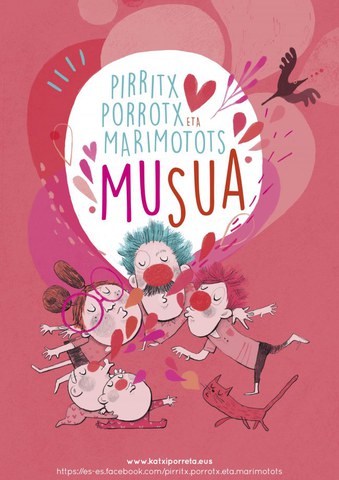 Pirritx Porrotx eta Marimotots "Musua" Pirritx Porrotx eta Marimotots "Musua"
