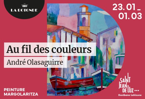 André Olasaguirre "Au fil des couleur"