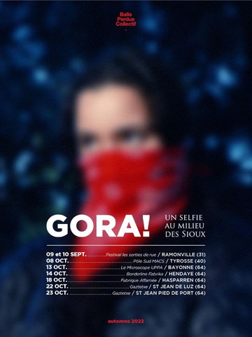 Balle Perdue kolektiboa "GORA ! Un selfie au milieu des sioux" Balle Perdue kolektiboa "GORA ! Un selfie au milieu des sioux"