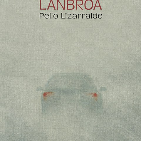 Pello Lizarralde "Lanbroa"