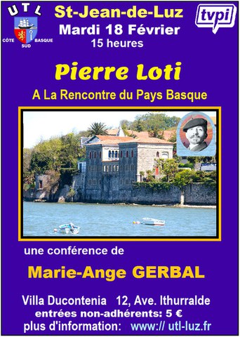 Pierre Loti à la rencontre du Pays Basque Pierre Loti à la rencontre du Pays Basque