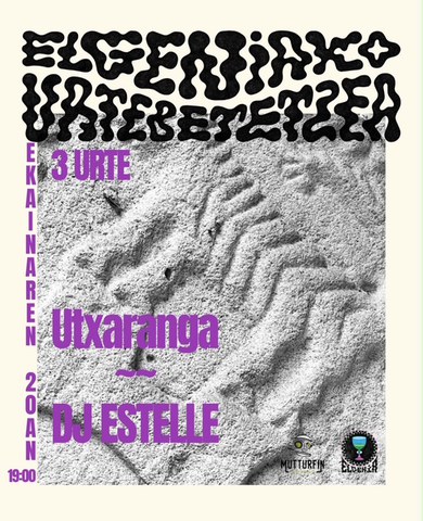 Utxaranga +  DJ Estelle