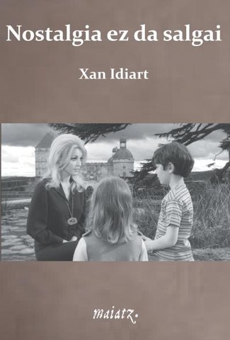Xan Idiart  "Nostalgia ez da salgai"