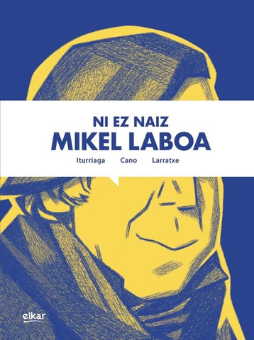 Ni ez naiz Mikel Laboa Ni ez naiz Mikel Laboa