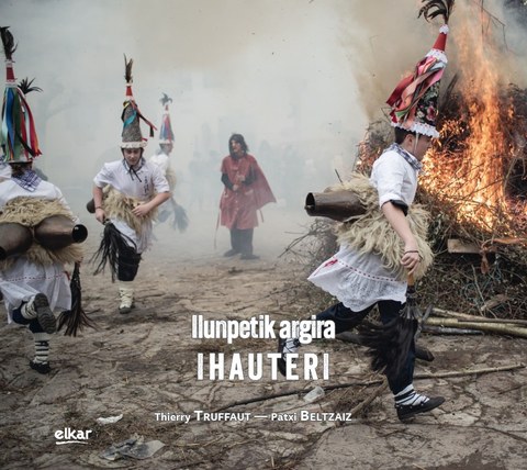 Des ténèbres à la lumière, Ihauteri, Carnaval