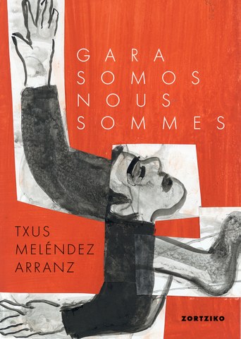 Gara, Somos, Nous sommes