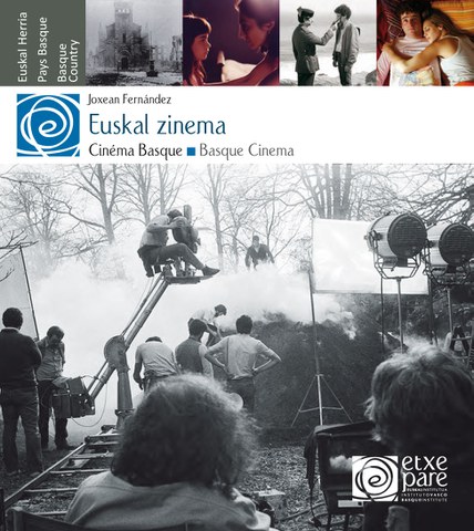 Une synthèse de l'histoire du cinéma basque Une synthèse de l'histoire du cinéma basque