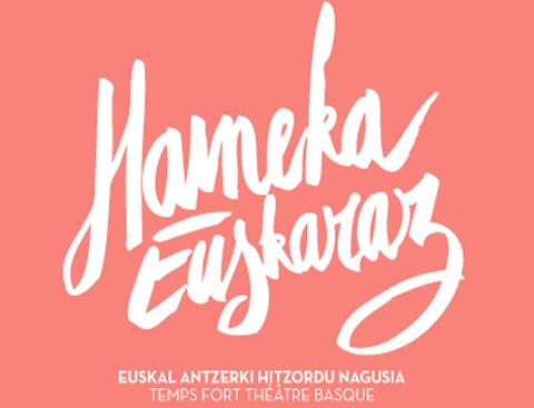 "Hameka Euskaraz", un week-end de théâtre basque